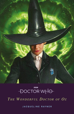 Doctor Who: The Wonderful Doctor of Oz Paperback by Jacqueline Rayner