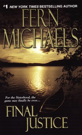 Final Justice (The Sisterhood: Rules of the Game) (Sisterhood: Rules of the Game (Zebra Paperback)) Paperback by Fern Michaels