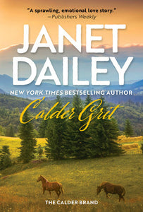 Calder Grit: A Sweeping Historical Ranching Dynasty Novel Paperback by Janet Dailey