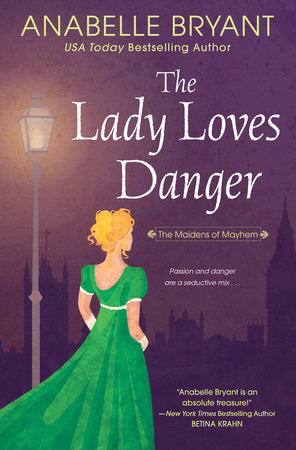 The Lady Loves Danger Paperback by Anabelle Bryant