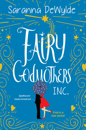 Fairy Godmothers, Inc. Paperback by Saranna DeWylde