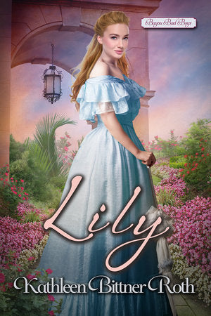 Lily Paperback by Kathleen Bittner Roth