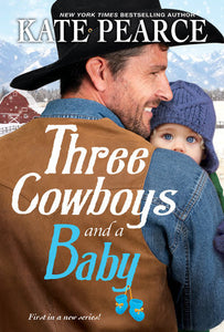 Three Cowboys and a Baby Paperback by Kate Pearce