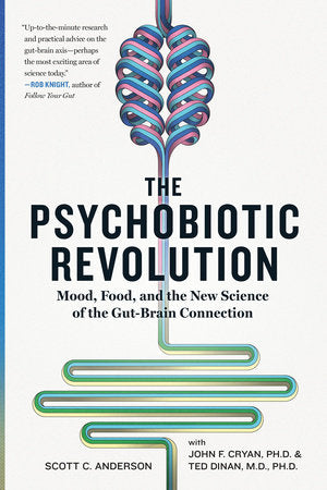 The Psychobiotic Revolution Paperback by Scott C. Anderson