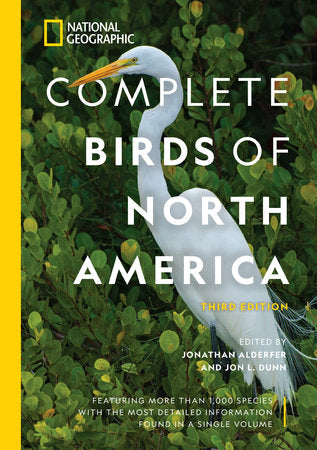 National Geographic Complete Birds of North America, 3rd Edition Hardcover by Jonathan Alderfer