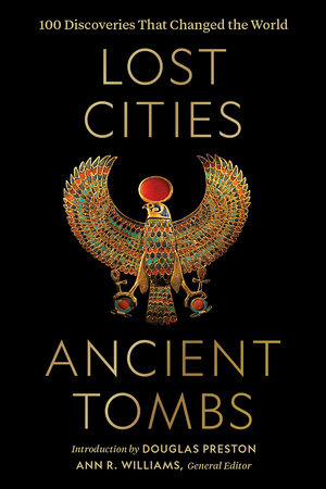 Lost Cities, Ancient Tombs Hardcover by National Geographic
