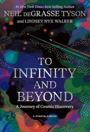 To Infinity and Beyond Hardcover by Neil deGrasse Tyson