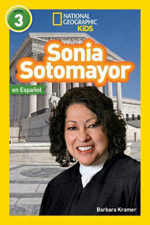 National Geographic Readers: Sonia Sotomayor (L3, Spanish) Paperback by Barbara Kramer