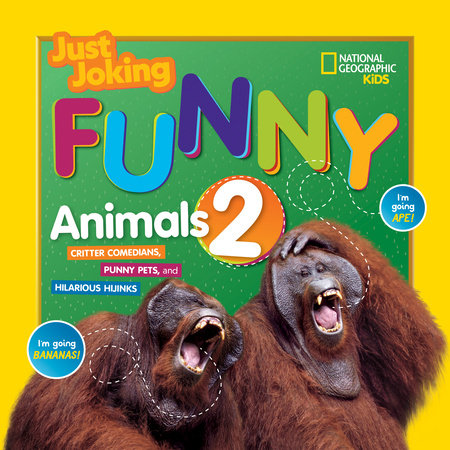 Just Joking Funny Animals 2 Paperback by National Geographic Kids