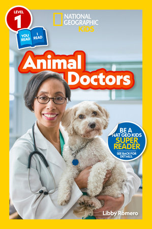 National Geographic Readers: Animal Doctors (Level 1/Co-Reader) Paperback by Libby Romero