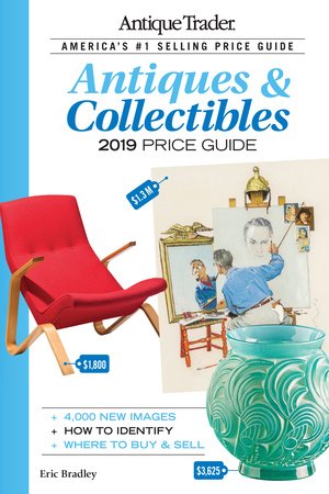 Antique Trader Antiques & Collectibles Price Guide 2019 Paperback by Eric Bradley