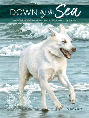 Down By the Sea Paperback by Claudia Nice