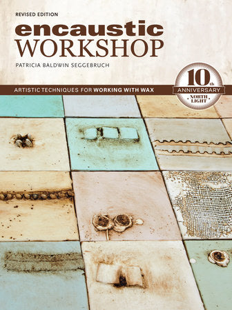 Encaustic Workshop Paperback by Patricia Baldwin Seggebruch