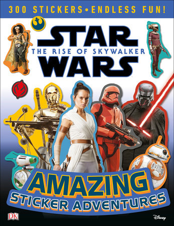 Star Wars The Rise of Skywalker Amazing Sticker Adventures Paperback by DK