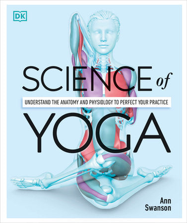 Science of Yoga Paperback by Ann Swanson