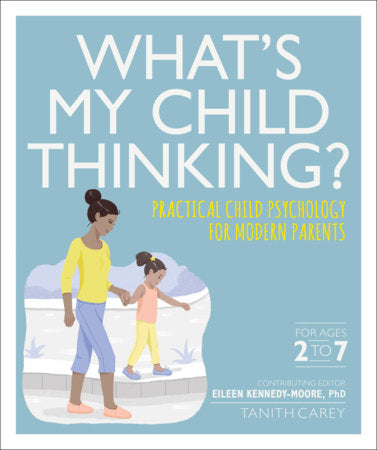 What's My Child Thinking? Paperback by Eileen Kennedy-Moore