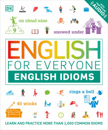 English for Everyone: English Idioms Paperback by DK