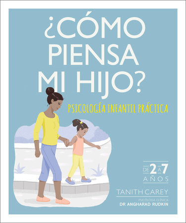 ¿Cómo piensa mi hijo? (What's My Child Thinking?) Paperback by Tanith Carey