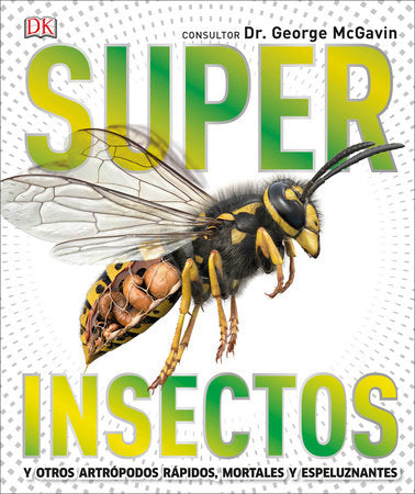 Super Insectos (Super Bug Encyclopedia) Hardcover by DK
