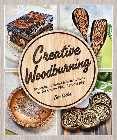 Creative Woodburning Paperback by Bee Locke