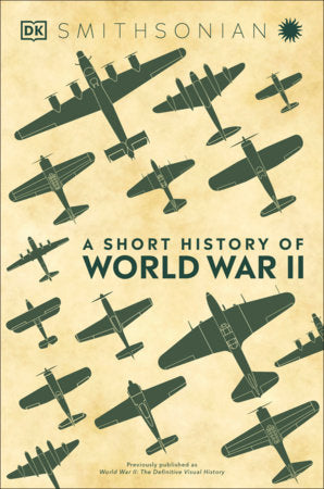 A Short History of World War II Hardcover by DK