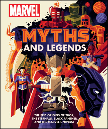 Marvel Myths and Legends Hardcover by James Hill