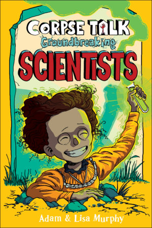 Corpse Talk: Groundbreaking Scientists Paperback by DK