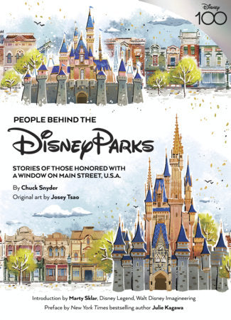 People Behind the Disney Parks Hardcover by Chuck Snyder