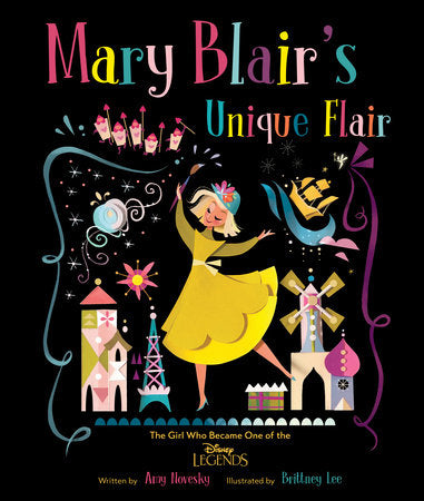 Mary Blair's Unique Flair Hardcover by Amy Novesky