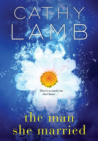 The Man She Married Paperback by Cathy Lamb