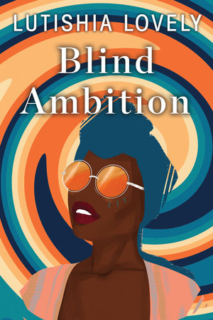 Blind Ambition Paperback by Lutishia Lovely