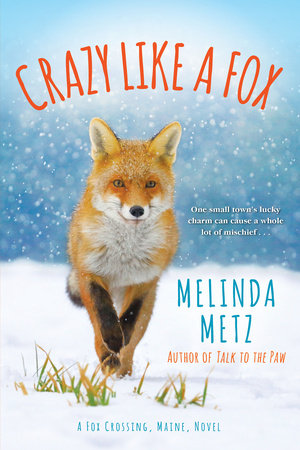 Crazy like a Fox Paperback by Melinda Metz