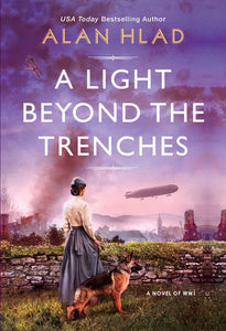 A Light Beyond the Trenches Paperback by Alan Hlad