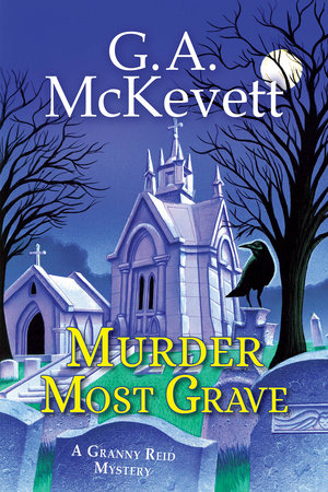 Murder Most Grave Paperback by G. A. McKevett