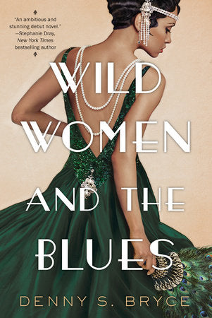 Wild Women and the Blues Paperback by Denny S. Bryce