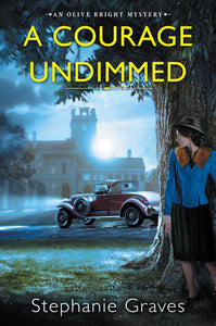 A Courage Undimmed: A WW2 Historical Mystery Perfect for Book Clubs Hardcover by Stephanie Graves