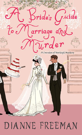 A Bride's Guide to Marriage and Murder Paperback by Dianne Freeman