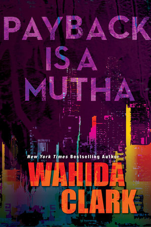 Payback Is a Mutha Paperback by Wahida Clark