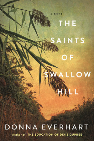 The Saints of Swallow Hill Paperback by Donna Everhart