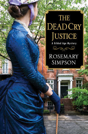 The Dead Cry Justice Hardcover by Rosemary Simpson