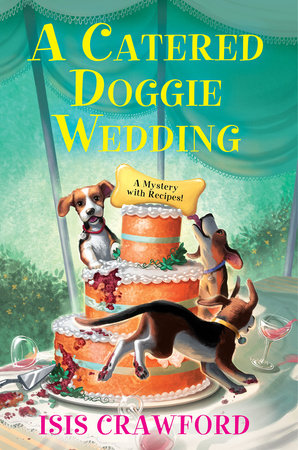 A Catered Doggie Wedding Hardcover by Isis Crawford