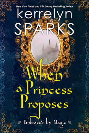 When a Princess Proposes Paperback by Kerrelyn Sparks