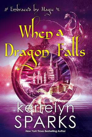 When a Dragon Falls Paperback by Kerrelyn Sparks