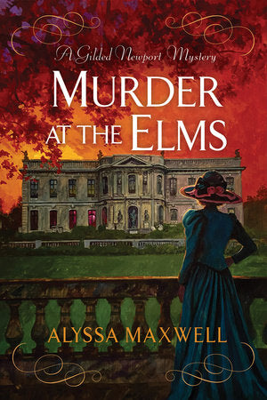 Murder at the Elms Hardcover by Alyssa Maxwell