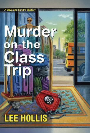 Murder on the Class Trip Paperback by Lee Hollis