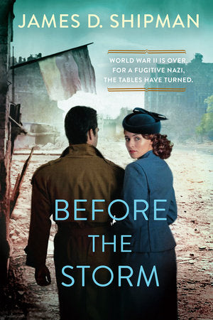 Before the Storm Paperback by James D. Shipman