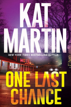 One Last Chance: A Thrilling Novel of Suspense Hardcover by Kat Martin