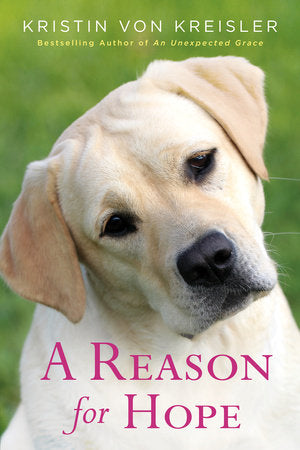 A Reason for Hope Paperback by Kristin von Kreisler