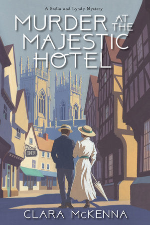 Murder at the Majestic Hotel Hardcover by Clara McKenna