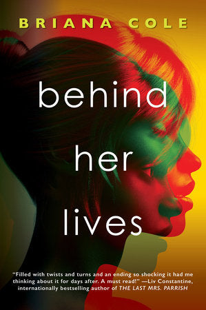 Behind Her Lives Paperback by Briana Cole